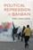 Political Repression in Bahrain, Marc Owen Jones - Gebonden - 9781108471435