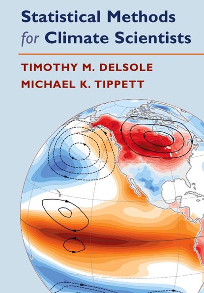 Statistical Methods for Climate Scientists, Timothy (George Mason University DelSole ; Michael (Columbia University Tippett - Gebonden - 9781108472418