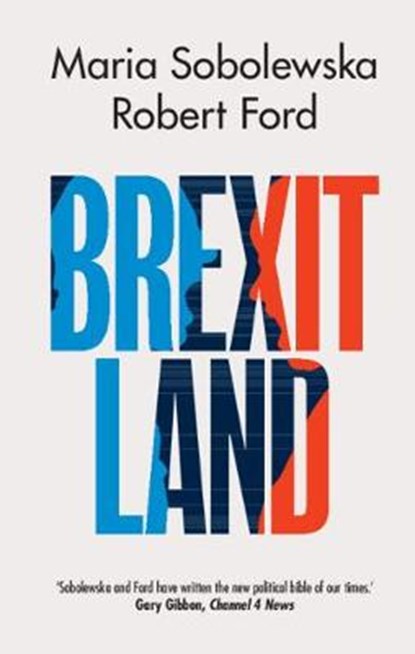 Brexitland, Maria (University of Manchester) Sobolewska ; Robert (University of Manchester) Ford - Gebonden - 9781108473576