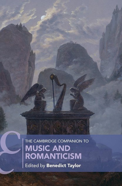 The Cambridge Companion to Music and Romanticism, Benedict (University of Edinburgh) Taylor - Gebonden - 9781108475433
