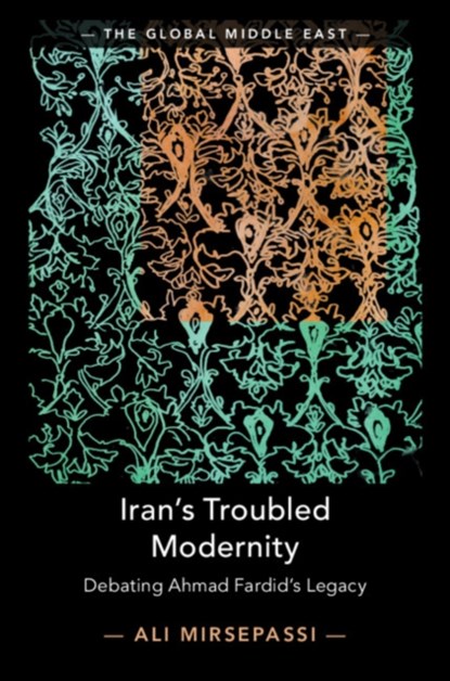 Iran's Troubled Modernity, Ali (New York University) Mirsepassi - Gebonden - 9781108476393