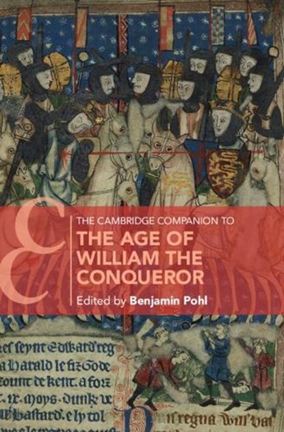 The Cambridge Companion to the Age of William the Conqueror, Benjamin (University of Bristol) Pohl - Gebonden - 9781108482974