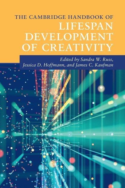 The Cambridge Handbook of Lifespan Development of Creativity, SANDRA W. (CASE WESTERN RESERVE UNIVERSITY,  Ohio) Russ ; Jessica D. (Yale University, Connecticut) Hoffmann ; James C. (University of Connecticut) Kaufman - Gebonden - 9781108485098
