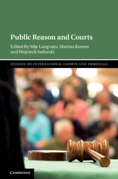 Public Reason and Courts, Silje A. Langvatn ; Mattias Kumm ; Wojciech Sadurski - Gebonden - 9781108487351