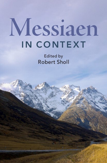 Messiaen in Context, Robert (Royal Academy of Music and University of West London) Sholl - Gebonden - 9781108487917