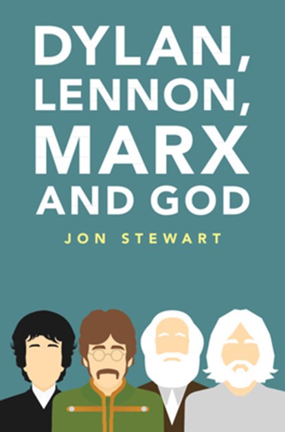 Dylan, Lennon, Marx and God, Jon Stewart - Gebonden - 9781108489812