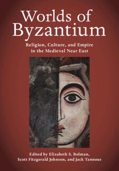 Worlds of Byzantium, Elizabeth S. (Case Western Reserve University Bolman ; Scott Fitzgerald (University of Oklahoma) Johnson ; Jack (Princeton University Tannous - Gebonden - 9781108492096