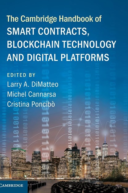 The Cambridge Handbook of Smart Contracts, Blockchain Technology and Digital Platforms, Larry A. DiMatteo ; Michel Cannarsa ; Cristina Poncibo - Gebonden - 9781108492560