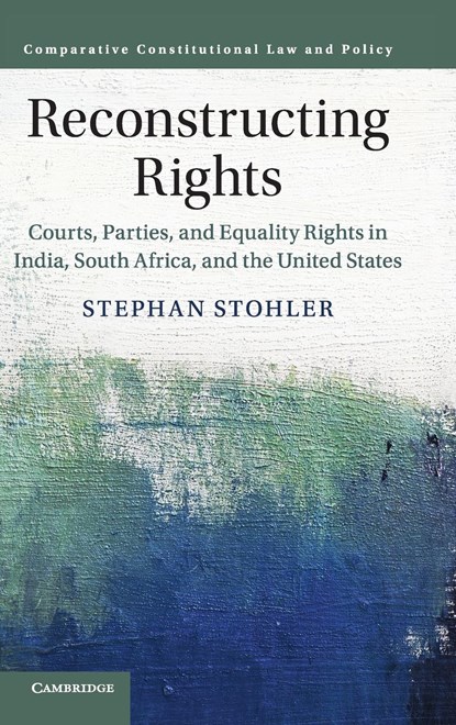 Reconstructing Rights, STEPHAN (STATE UNIVERSITY OF NEW YORK,  Albany) Stohler - Gebonden - 9781108493185