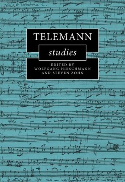 Telemann Studies, Wolfgang (Martin Luther-Universitat Halle-Wittenberg Hirschmann ; Steven (Temple University Zohn - Gebonden - 9781108493833