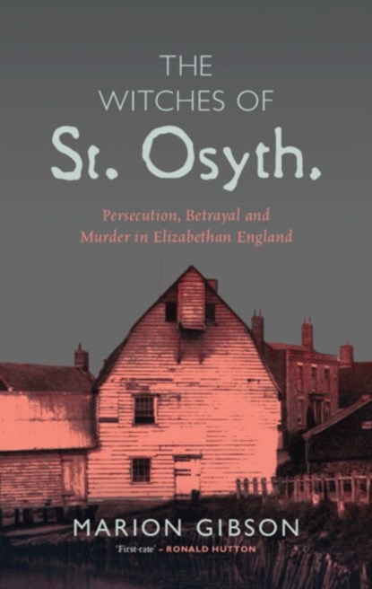 The Witches of St Osyth, Marion (University of Exeter) Gibson - Gebonden - 9781108494670
