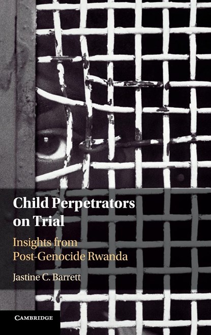 Child Perpetrators on Trial, Jastine C. Barrett - Gebonden - 9781108496551