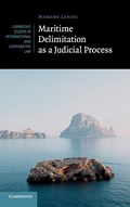 Maritime Delimitation as a Judicial Process | Massimo (city University of Hong Kong) Lando | 