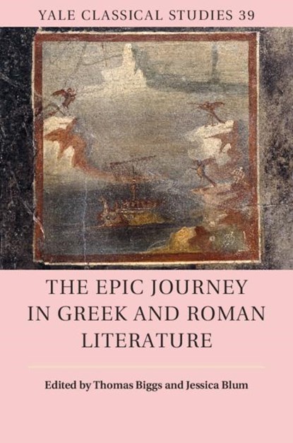 The Epic Journey in Greek and Roman Literature, Thomas (University of Georgia) Biggs ; Jessica (University of San Francisco) Blum - Gebonden - 9781108498098