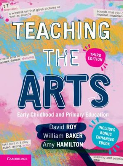 Teaching the Arts: Early Childhood and Primary Education, David Roy - Paperback - 9781108552363