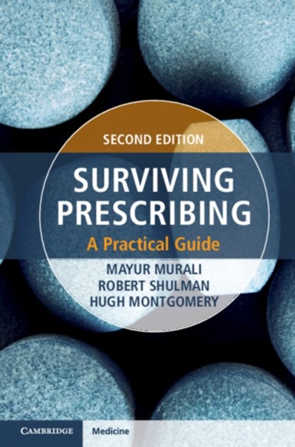 Surviving Prescribing, Hugh Montgomery ; Robert Shulman ; Mayur Murali - Paperback - 9781108702478