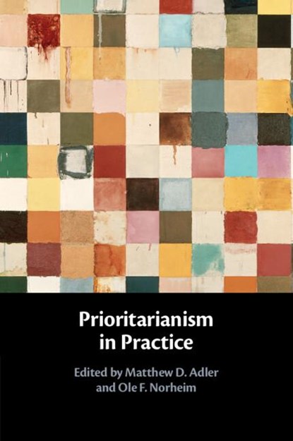 Prioritarianism in Practice, Matthew D. (Duke University Adler ; Ole F. (Universitetet i Bergen Norheim - Paperback - 9781108703604
