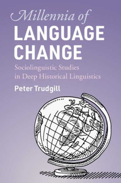Millennia of Language Change, Peter (Universite de Fribourg Trudgill - Paperback - 9781108708647