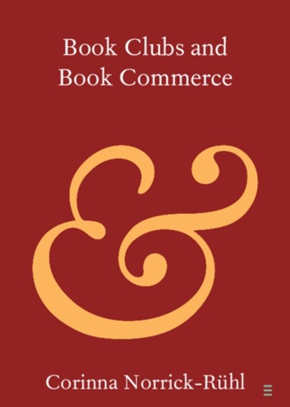 Book Clubs and Book Commerce, Corinna (Johannes Gutenberg Universitat Mainz Norrick-Ruhl - Paperback - 9781108708814