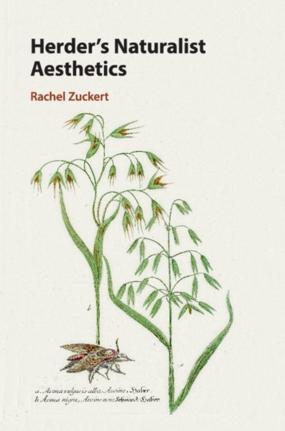 Herder's Naturalist Aesthetics, RACHEL (NORTHWESTERN UNIVERSITY,  Illinois) Zuckert - Paperback - 9781108716352