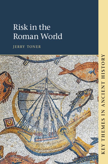 Risk in the Roman World, Jerry (Churchill College Toner - Paperback - 9781108723213