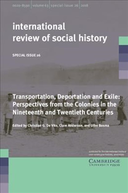 Transportation, Deportation and Exile, CHRISTIAN G. (UNIVERSITY OF LEICESTER) DE VITO ; CLARE (UNIVERSITY OF LEICESTER) ANDERSON ; ULBE (INTERNATIONAL INSTITUTE OF SOCIAL HISTORY,  Amsterdam) Bosma - Paperback - 9781108727617