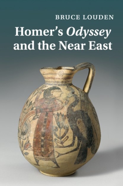 Homer's Odyssey and the Near East, BRUCE (UNIVERSITY OF TEXAS,  El Paso) Louden - Paperback - 9781108730136