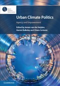 Urban Climate Politics | Van Der Heijden, Jeroen (victoria University of Wellington) ; Bulkeley, Harriet (university of Durham) ; Certoma, Chiara | 