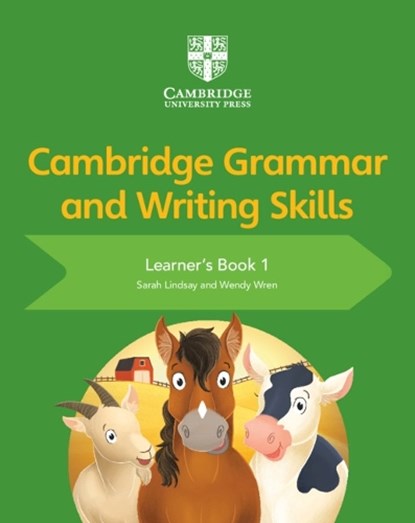 Cambridge Grammar and Writing Skills Learner's Book 1, Sarah Lindsay ; Wendy Wren - Paperback - 9781108730587