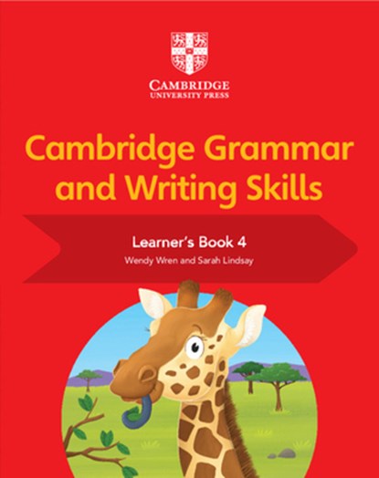 Cambridge Grammar and Writing Skills Learner's Book 4, Sarah Lindsay ; Wendy Wren - Paperback - 9781108730624