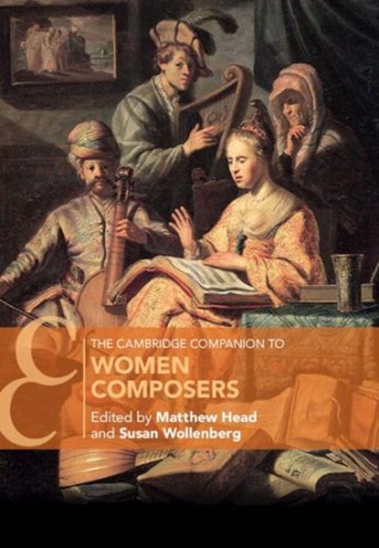 The Cambridge Companion to Women Composers, Matthew (King's College London) Head ; Susan (University of Oxford) Wollenberg - Paperback - 9781108733519
