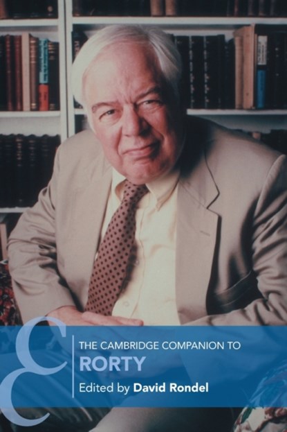 The Cambridge Companion to Rorty, DAVID (UNIVERSITY OF NEVADA,  Reno) Rondel - Paperback - 9781108733953