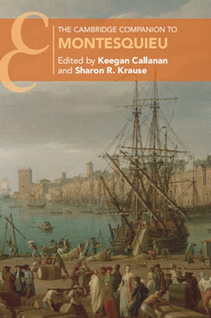 The Cambridge Companion to Montesquieu, Keegan Francis (Middlebury College Callanan ; Sharon Ruth (Brown University Krause - Paperback - 9781108745925