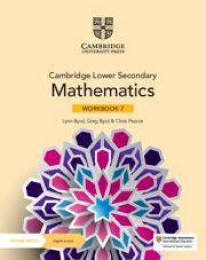 Cambridge Lower Secondary Mathematics Workbook with Digital Access Stage 7, Lynn Byrd ; Greg Byrd ; Chris Pearce - Paperback - 9781108746366