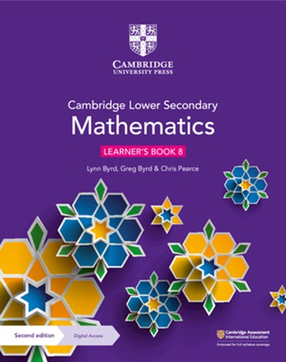 Cambridge Lower Secondary Mathematics Learner's Book with Digital Access Stage 8, Lynn Byrd ; Greg Byrd ; Chris Pearce - Paperback - 9781108771528