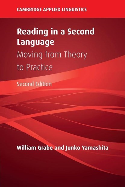 Reading in a Second Language, William (Northern Arizona University) Grabe ; Junko (Nagoya University Yamashita - Paperback - 9781108793704