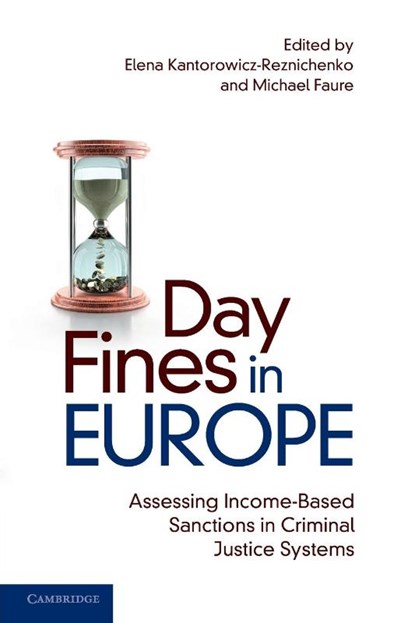 Day Fines in Europe, Elena (Erasmus Universiteit Rotterdam) Kantorowicz-Reznichenko ; Michael (Universiteit Maastricht Faure - Paperback - 9781108796439