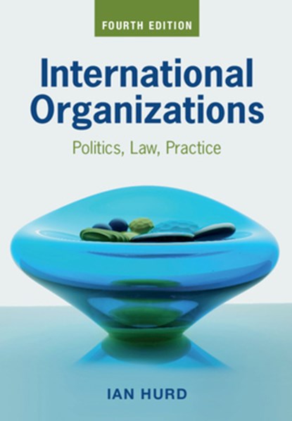 International Organizations, Ian (Northwestern University Hurd - Paperback - 9781108814317