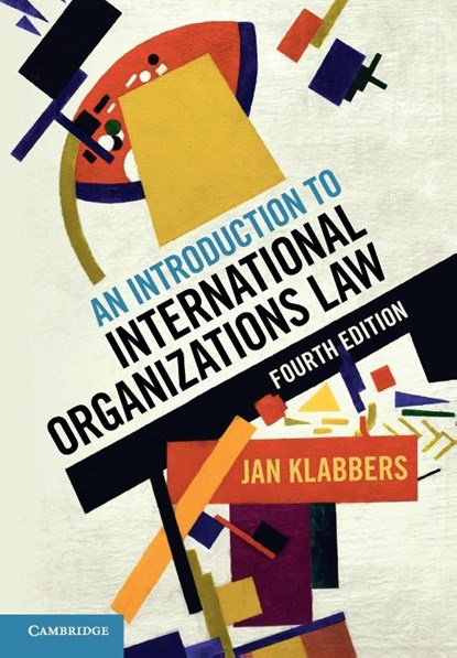 An Introduction to International Organizations Law, Jan (University of Helsinki) Klabbers - Paperback - 9781108820301