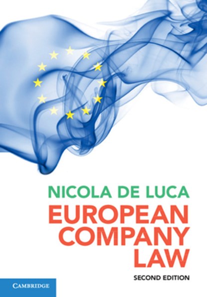 European Company Law, NICOLA (LIBERA UNIVERSITA INTERNAZIONALE DEGLI STUDI SOCIALI GUIDO CARLI,  Roma) de Luca - Paperback - 9781108825658
