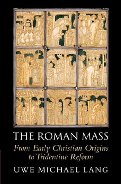 The Roman Mass, Uwe Michael (St Mary's University Lang - Gebonden - 9781108832458