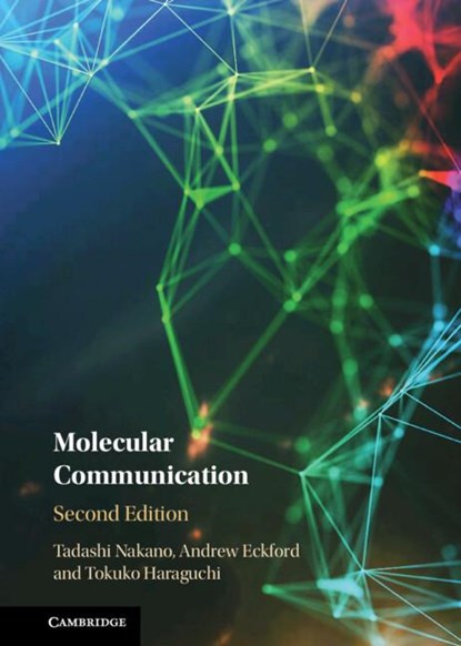 Molecular Communication, Tadashi (Osaka Metropolitan University Nakano ; Andrew (York University Eckford ; Tokuko (University of Osaka Haraguchi - Gebonden - 9781108832762