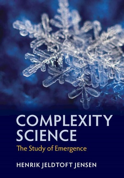 Complexity Science, Henrik Jeldtoft (Imperial College London) Jensen - Gebonden - 9781108834766
