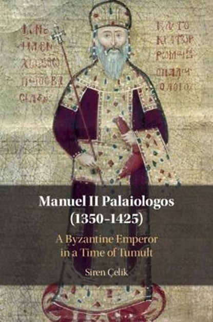 Manuel II Palaiologos (1350-1425), Siren Celik - Gebonden - 9781108836593