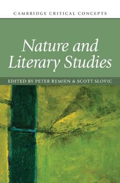 Nature and Literary Studies, PETER (LEWIS-CLARK STATE COLLEGE,  Idaho) Remien ; Scott (University of Idaho) Slovic - Gebonden - 9781108836760
