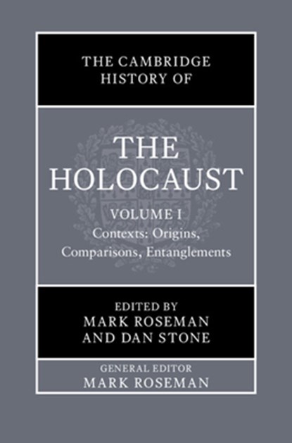 The Cambridge History of the Holocaust: Volume 1, Contexts: Origins, Comparisons, Entanglements, Mark (Indiana University) Roseman ; Dan (Royal Holloway Stone - Gebonden - 9781108842976