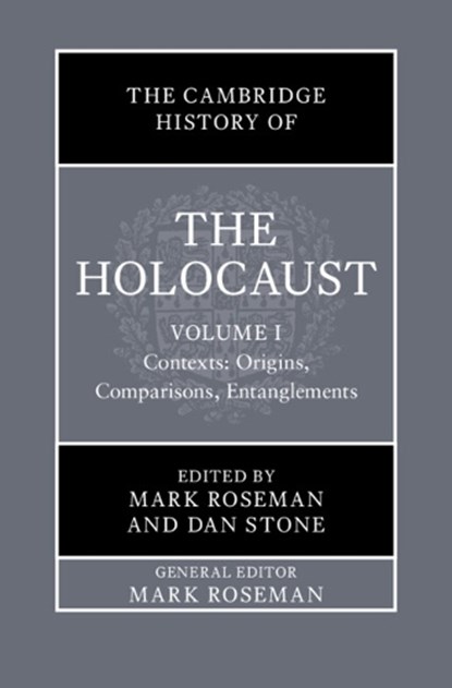 The Cambridge History of the Holocaust: Volume 1, Contexts: Origins, Comparisons, Entanglements, Mark (Indiana University) Roseman ; Dan (Royal Holloway Stone - Gebonden - 9781108842976