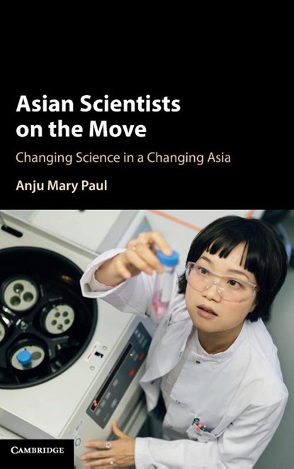 Asian Scientists on the Move, Anju Mary Paul - Gebonden - 9781108845618