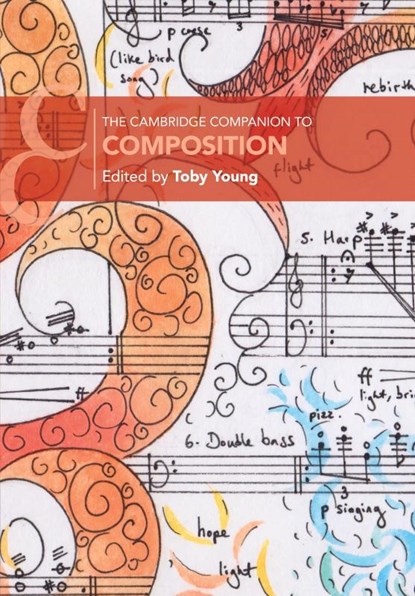 The Cambridge Companion to Composition, Toby (Guildhall School of Music and Drama) Young - Paperback - 9781108926997