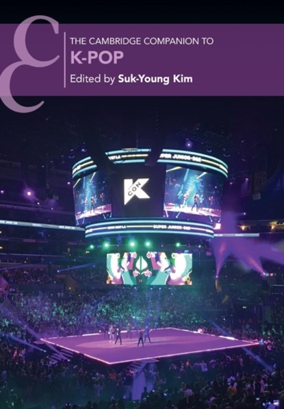 The Cambridge Companion to K-Pop, Suk-Young (University of California Kim - Paperback - 9781108940030